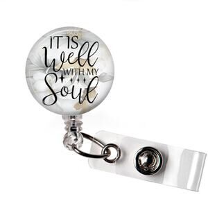 It Is Well With My Soul Badge Reel Christian Faith Retractable ID Holder